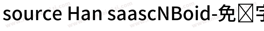 source Han saascNBoid字体转换